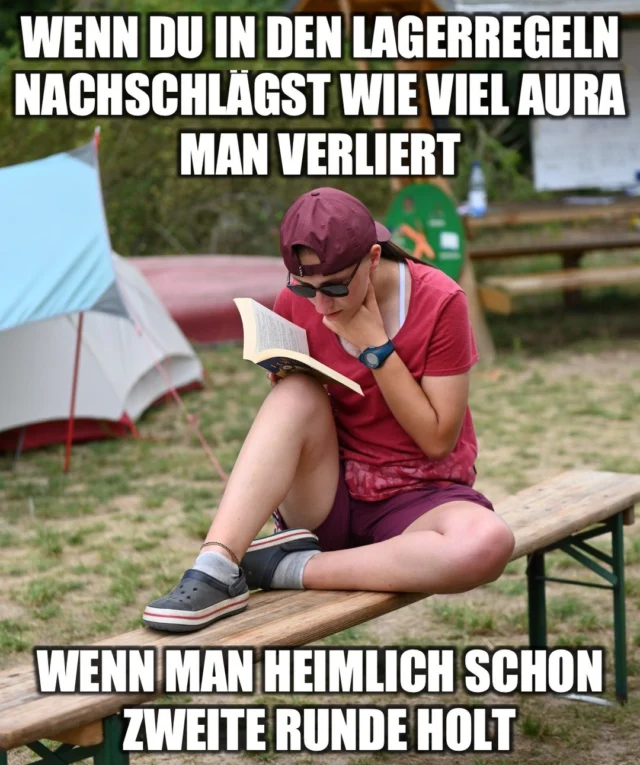 Meme Mittwoch: Heimlich schon zweite Runde? 

#mememittwoch #lagerregeln #aura #zweiterunde #lagerkueche #einfachzulecker #sommerlager #sola #pfadfinden #StElliimHerzen