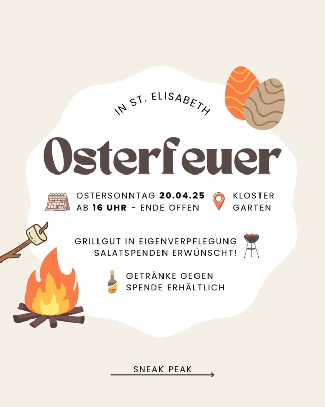 Save the Date: Am Ostersonntag (20.04.25) wird es auch dieses Jahr wieder ein Osterfeuer im Klostergarten von St. Elli geben. Start ist um 16 Uhr. Ein Grill wird bereitgestellt, das Grillgut muss selbst mitgebracht werden. Über zusätzliche Salatspenden würden wir uns auch dieses Jahr freuen. Getränke könnt ihr vor Ort für eine kleine Spende bekommen. Bei Fragen könnt ihr euch direkt an die Rover wenden. Kommt gerne vorbei! 

#Osterfeuer #Ostern #feuer #grillen #klostergarten #StElli #ostersonntag